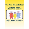 The New Kid at School: "A Story about Down Syndrome" - Paperback