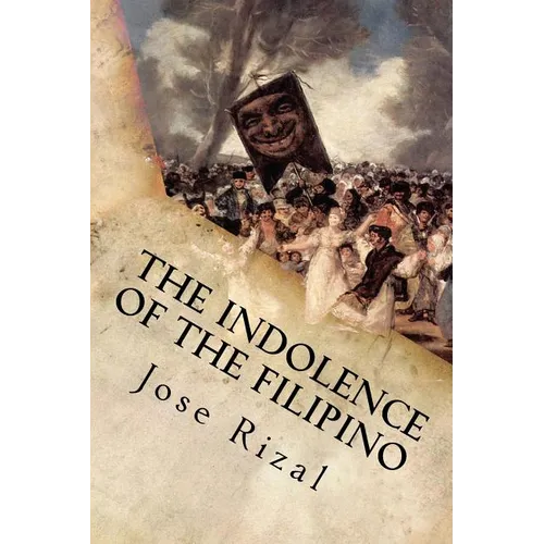 The Indolence of the Filipino - Paperback