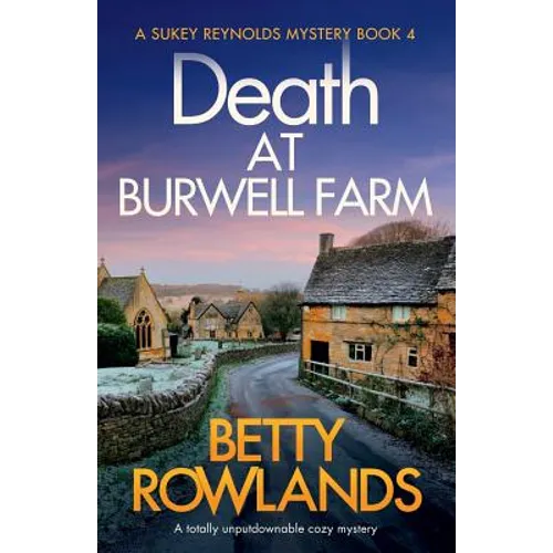 Death at Burwell Farm: A totally unputdownable cozy mystery - Paperback