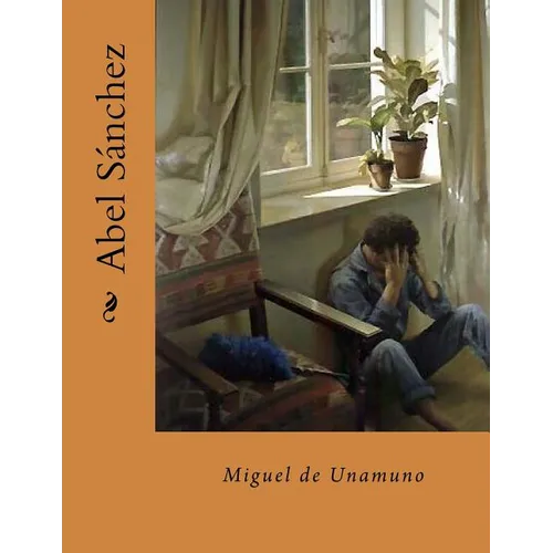 Abel Sanchez (Spanish Edition) - Paperback
