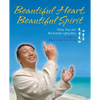Beautiful Heart, Beautiful Spirit (Shing-Ling-Mei Wudang Qigong as Taught by Master Qing Chuan Wang) - Paperback