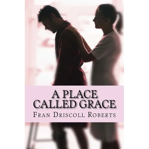A Place Called Grace - Paperback