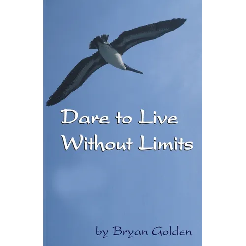 Dare to Live Without Limits - Paperback