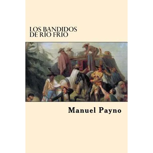 Los Bandidos de Rio Frio - Paperback