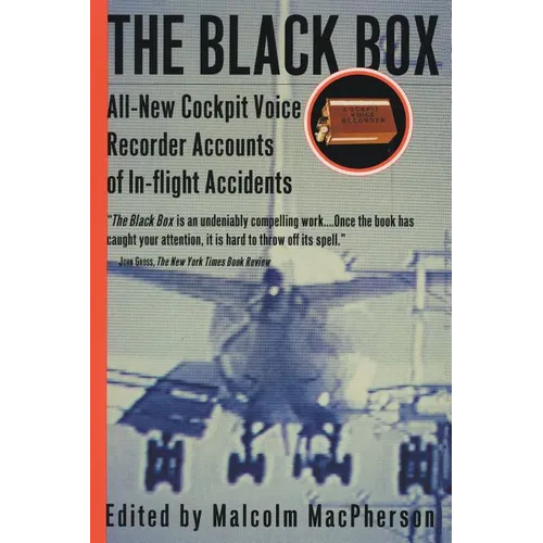 The Black Box: All-New Cockpit Voice Recorder Accounts of In-Flight Accidents - Paperback
