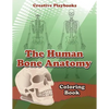 The Human Bone Anatomy Coloring Book - Paperback