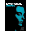 Emotional Abuse: The Trauma and the Treatment - Paperback