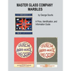 Master Glass Company Marbles: A Price, Identification and Information Guide - Paperback