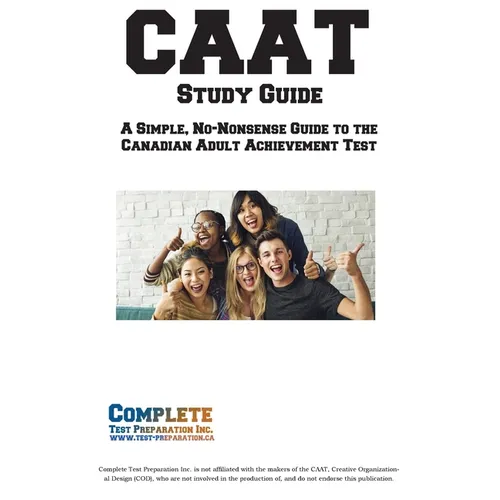 CAAT Study Guide: A Comprehensive Prep Manual for the Canadian Adult Education Test - Paperback