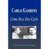 Carlo Gambino - Crime Boss Don Carlo (Biography) - Paperback