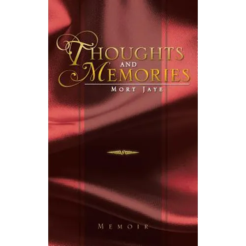Thoughts and Memories - Hardcover