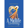 A Midlife Awakening: And a Year of Messages from Ascended Masters - Hardcover