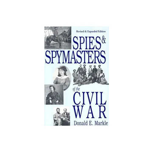 Spies and Spymasters of the Civil War - Paperback