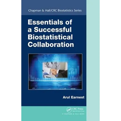 Essentials of a Successful Biostatistical Collaboration - Hardcover