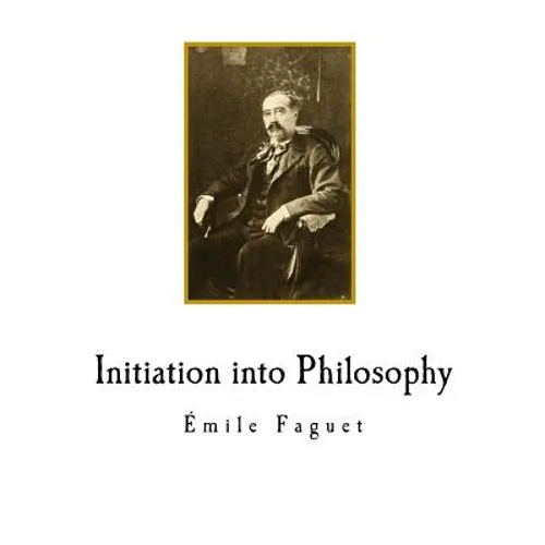 Initiation into Philosophy: Classic Philosophy - Paperback