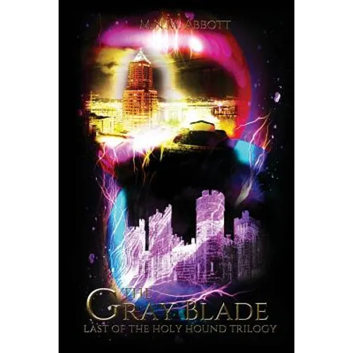 The Gray Blade: Last of the Holy Hound Trilogy - Paperback