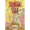 Shanghai Saga: The Story of a City - Paperback