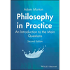Philosophy in Practice: An Introduction to the Main Questions - Paperback