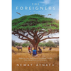 The Foreigners: Based on the Journey of Childhood Friends Who Emigrated from Ethiopia - Paperback