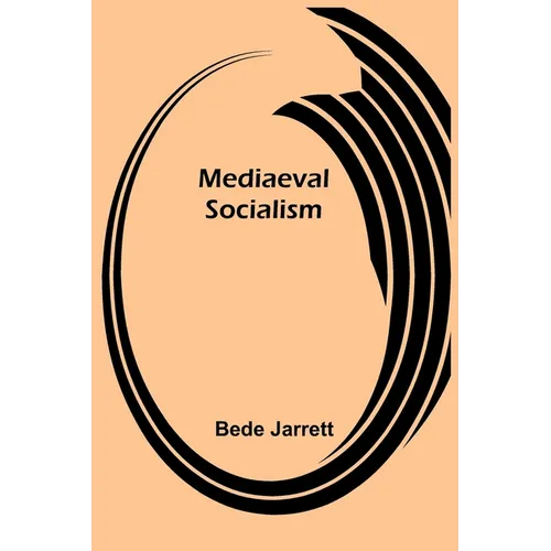 Mediaeval Socialism - Paperback