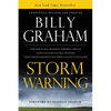 The Storm Warning: Whether Global Recession, Terrorist Threats, or Devastating Natural Disasters, These Ominous Shadows Must Bring Us Bac (Revised, Up - Paperback