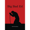 Big Bad Ed - Paperback