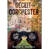 Deceit on Dorchester - Hardcover