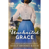 Uncharted Grace - Paperback