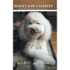 Walks with Charley: Sniffing Arlington Ridge History & Mystery - Hardcover