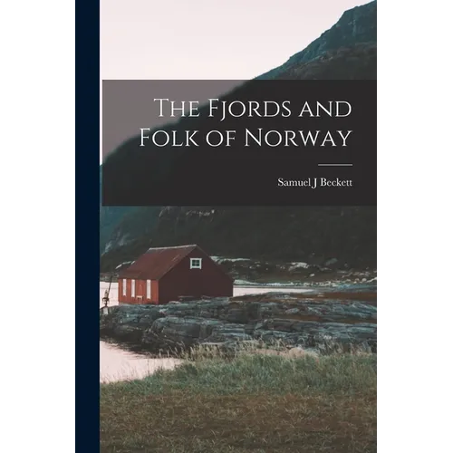 The Fjords and Folk of Norway - Paperback