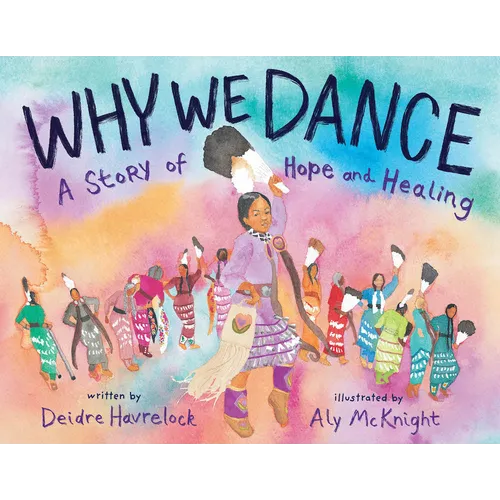 Why We Dance: A Story of Hope and Healing - Hardcover