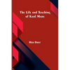 The life and teaching of Karl Marx - Paperback