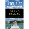 Greater Than a Tourist- Grand Cayman: 50 Travel Tips from a Local - Paperback