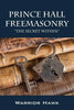 Prince Hall Freemasonry: The Secret Within - Paperback