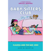 Claudia and the Bad Joke: A Graphic Novel (the Baby-Sitters Club #15): Volume 15 - Hardcover