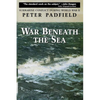 War Beneath the Sea: Submarine Conflict During World War II - Paperback