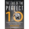 The End of the Perfect 10: The Making and Breaking of Gymnastics' Top Score --From Nadia to Now - Paperback