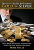 The Definitive Guide to Storing Gold & Silver - Paperback