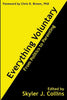 Everything Voluntary: From Politics to Parenting - Paperback