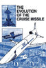 The Evolution of the Cruise Missile - Paperback