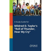 A Study Guide for Mildred D. Taylor's "Roll of Thunder, Hear My Cry" - Paperback
