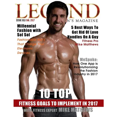 Legend Men's Magazine: 10 Top Fitness Goals to Implement in 2017 - Paperback