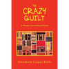 The Crazy Quilt: A Memoir About Mental Illness - Paperback