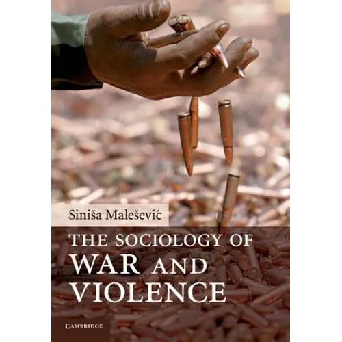The Sociology of War and Violence - Paperback