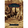Palm Springs - Hardcover