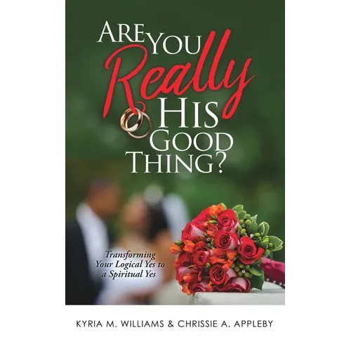 Are You REALLY His Good Thing? - Paperback