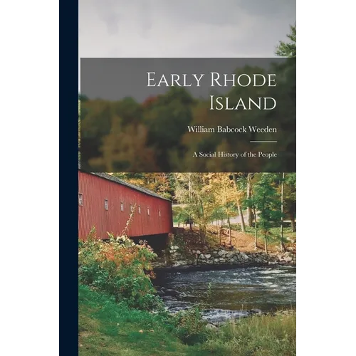 Early Rhode Island; A Social History of the People - Paperback
