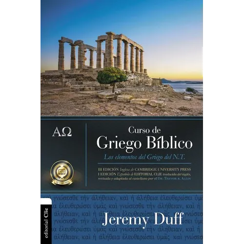 Curso de Griego Bíblico: Los Elementos del Griego del NT - Paperback