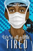 We're All a Little Tired - Paperback