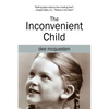 The Inconvenient Child - Paperback
